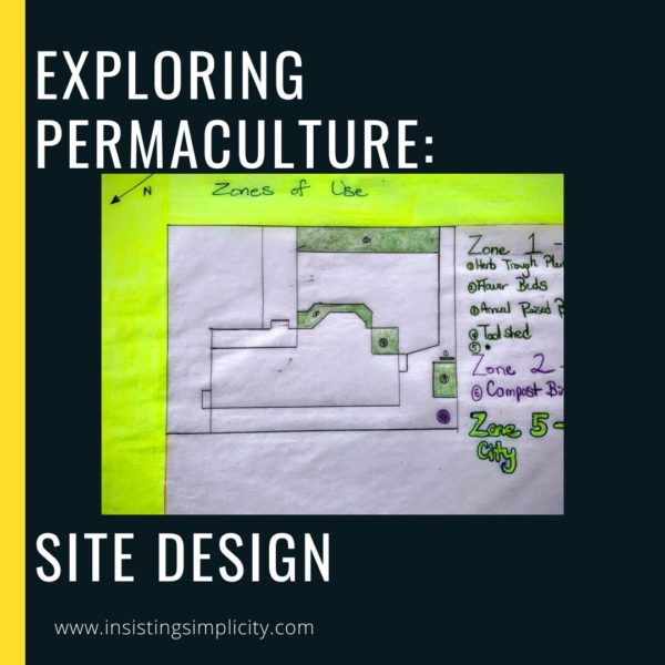 Exploring Permaculture Site Design